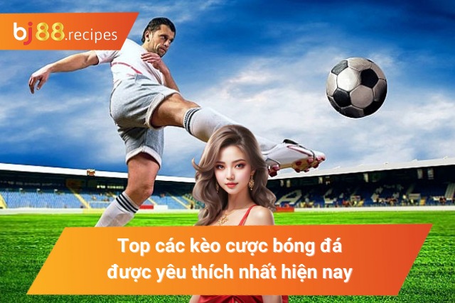 Tham Gia Bóng Đá Online Chinh Phục Thể Thao Trực Tuyến Các kèo cược thể thao