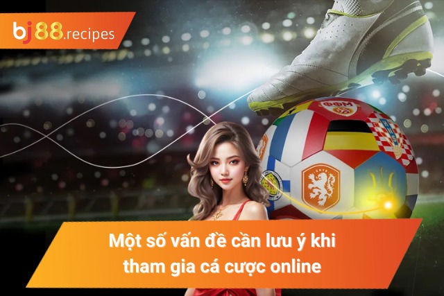 Tham Gia Bóng Đá Online Chinh Phục Thể Thao Trực Tuyến Các vấn đề cần lưu ý